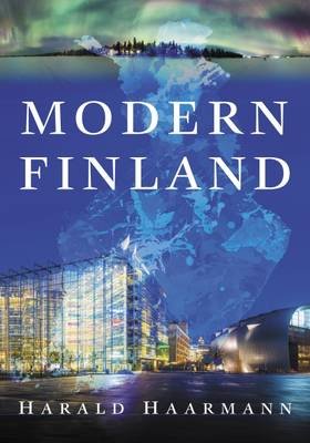 Modern Finland: Portrait of a Flourishing Society Haarmann Harald