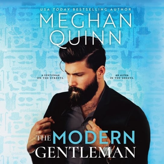 Modern Gentleman Connor Crais, Quinn Meghan, Navarro Kelsey