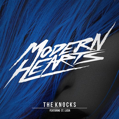 Modern Hearts The Knocks feat. St. Lucia