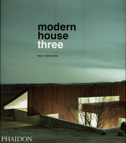 Modern House Three: Barreneche Raul A.