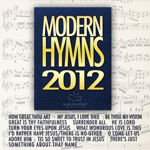 Modern Hymns 2012 Maranatha! Praise Band