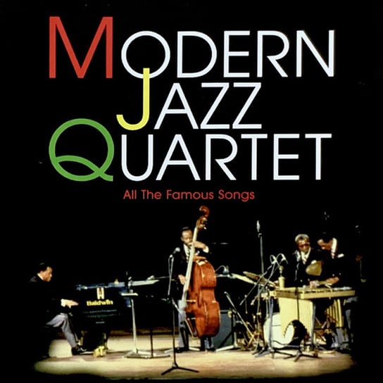 Modern Jazz Quartet All The Famous Songs Modern Jazz Quartet