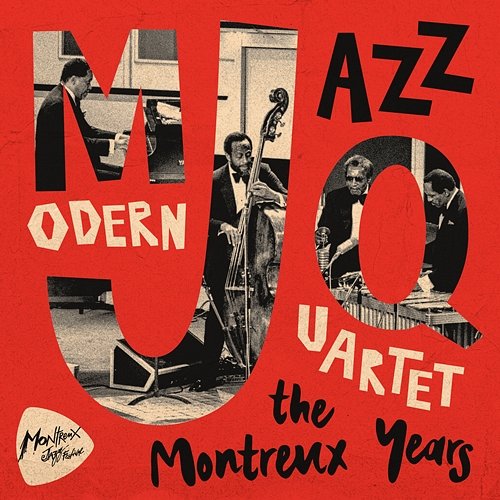 Modern Jazz Quartet: The Montreux Years Modern Jazz Quartet