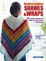Modern Knitted Shawls and Wraps Strutt Laura