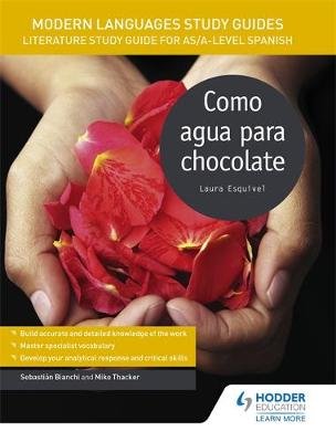 Modern Languages Study Guides: Como agua para chocolate Bianchi Sebastian