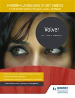 Modern Languages Study Guides: Volver Garcia Sanchez, Antonio Jose, Weston Tony