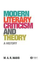 Modern Literary Criticism and Theory Habib