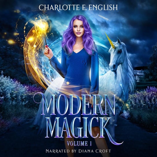 Modern Magick. Volume 1 - audiobook Charlotte E. English