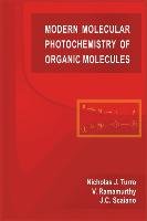 Modern Molecular Photochemistry of Organic Molecules Turro Nicholas J., Ramamurthy V., Scaiano J.C.