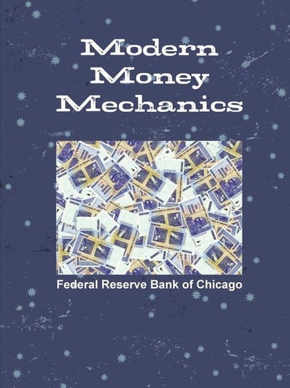 Modern Money Mechanics Lulu Press