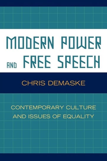 Modern Power and Free Speech Demaske Chris