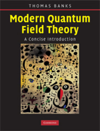 Modern Quantum Field Theory Banks Tom