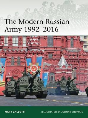 Modern Russian Army 1992-2016 Galeotti Mark