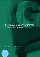 Modern Russian Grammar Dunn John, Khairov Shamil