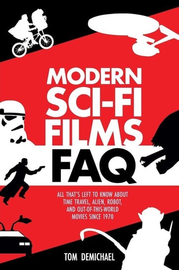 Modern Sci-Fi Films FAQ Demichael Tom