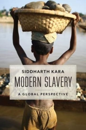 Modern Slavery: A Global Perspective Columbia University Press