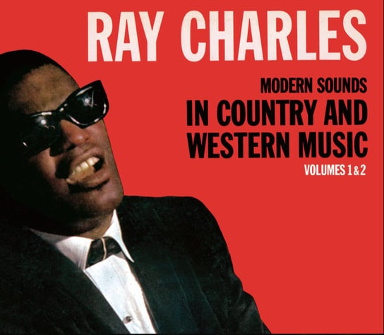 Modern Sounds In Country & Western Music. Volume 1 & 2 Ray Charles