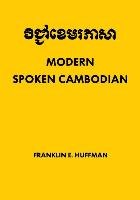 Modern Spoken Cambodian Huffman Franklin E., Promchan Charan, Lambert Chhom-Rak Thong
