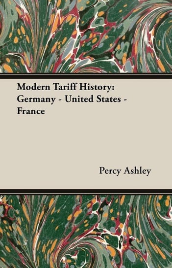 Modern Tariff History Ashley Percy