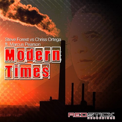 Modern Times [feat. Marcus Pearson] Steve Forest & Chriss Ortega