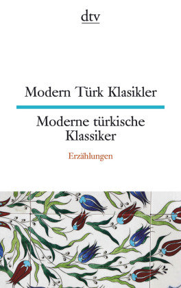 Modern Türk Klasikler Moderne türkische Klassiker Dtv Verlagsgesellschaft