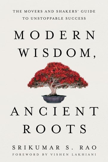 Modern Wisdom, Ancient Roots Greenleaf Book Group LLC