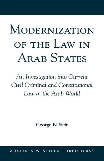 Modernization of the Law in Arab States Sfeir George N.