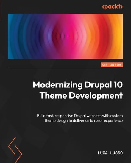 Modernizing Drupal 10 Theme Development - ebook epub Luca Lusso