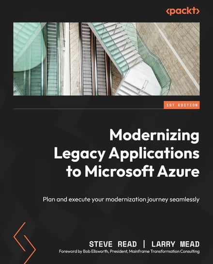 Modernizing Legacy Applications to Microsoft Azure Opracowanie zbiorowe