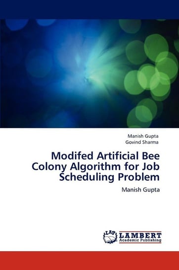 Modifed Artificial Bee Colony Algorithm for Job Scheduling Problem Gupta Manish