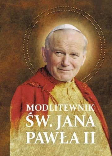 Modlitewnik św. Jana Pawła II Kałdon Stanisław Maria