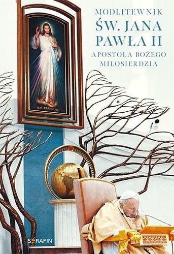 Modlitewnik św. Jana Pawła II Opracowanie zbiorowe