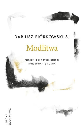 Modlitwa Piórkowski Dariusz