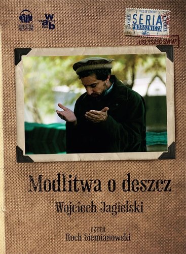 Modlitwa o deszcz Jagielski Wojciech