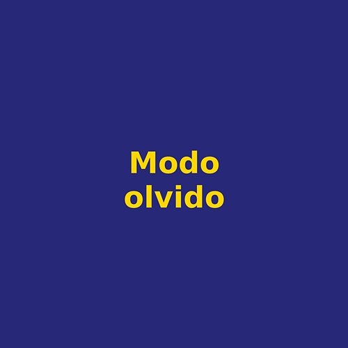modo olvido Jesus Monte
