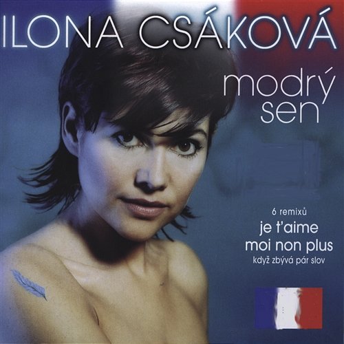 Modrý sen Ilona Csáková