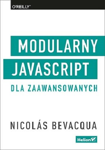 Modularny JavaScript dla zaawansowanych Bevacqua Nicolas
