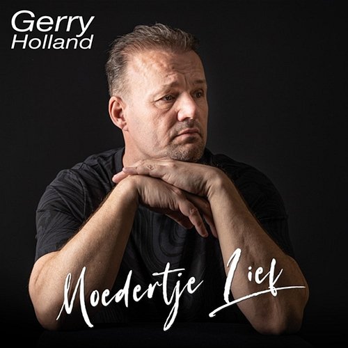 Moedertje Lief Gerry Holland