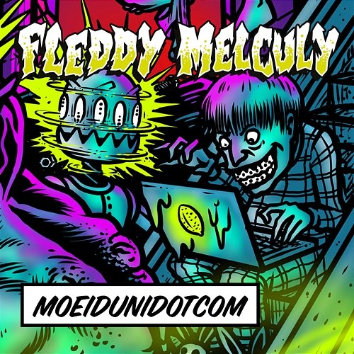 Moeidunidotcom Fleddy Melculy