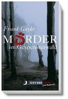 Mörder im Gespensterwald Goyke Frank