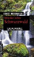 Mörderischer Schwarzwald Obermaier Ernst