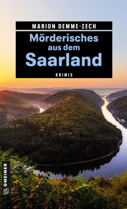 Mörderisches aus dem Saarland Gmeiner-Verlag