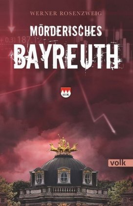Mörderisches Bayreuth Volk Verlag