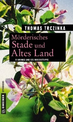 Mörderisches Stade und Altes Land Trczinka Thomas