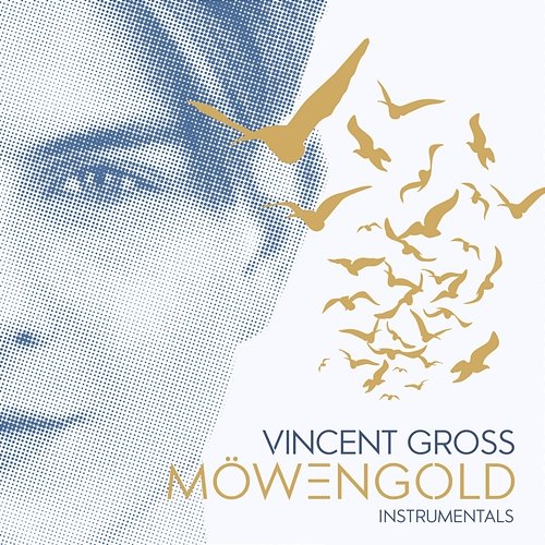 Möwengold (Instrumentals) Vincent Gross