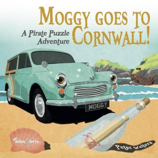 Moggy goes to Cornwall: A Pirate Puzzle Adventure Peter Walters