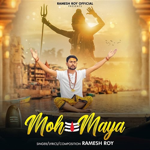 Moh Maya Ramesh Roy