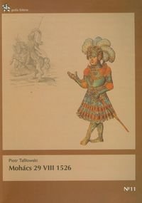 Mohacs 29 VIII 1526 Trafiłowski Piotr