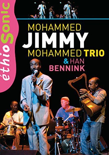 Mohammed Jimmy Mohammed Trio - Ethiosonic - With Han Bennink Various Directors