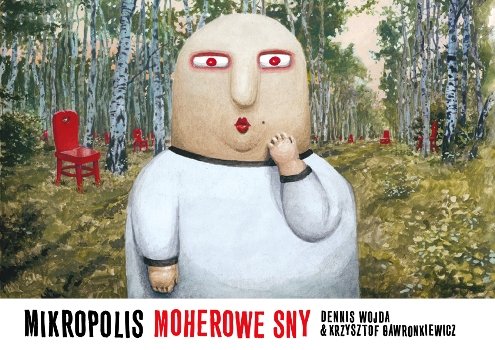 Moherowe Sny. Mikropolis. Tom 2 Wojda Dennis